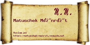 Matuschek Ménrót névjegykártya